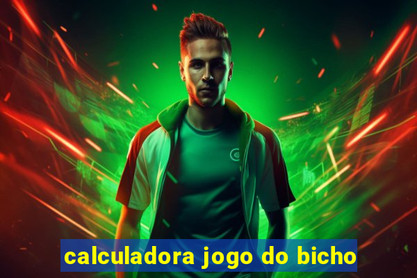 calculadora jogo do bicho